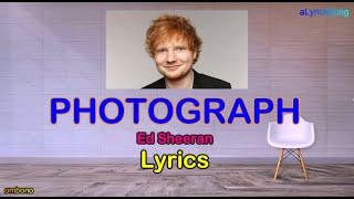 PHOTOGRAPH  -  Ed Sheeran  ( Lirik + Terjemahan Indonesia )