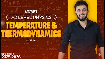 Specific Heat Capacity & Latent Heat | A2 Physics 9702 | Temperature & Thermodynamics Lecture 1