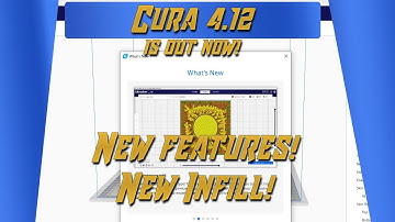 Cura 4.12 is out now! new features! new infill!