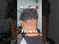 First flower how did I do ? #barber #haircut #foryou #viral #trending