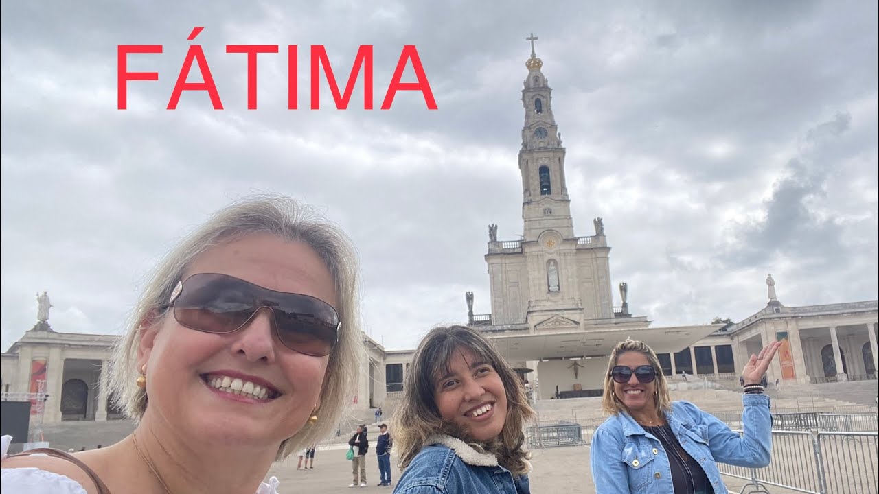 INDO PELA PRIMEIRA VEZ EM FÁTIMA, PORTUGAL. YouTube