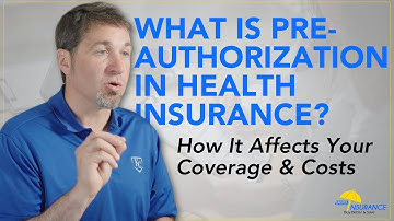 What Is Pre-Authorization in Health Insurance? | How It Affects Your Coverage & Costs