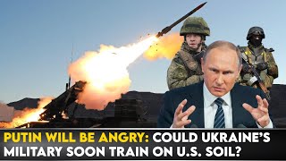 Putin Will Be Angry Could Ukraine s Military Soon Train on U S Soil