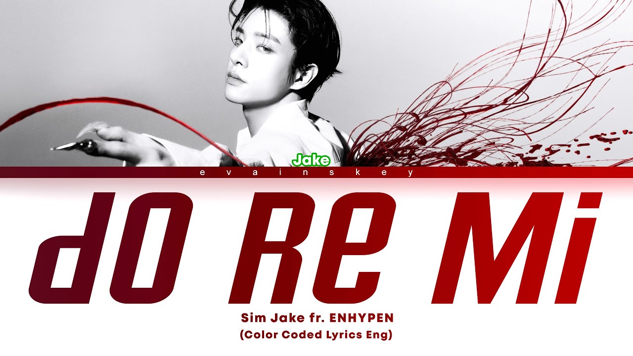 [AI COVER] JAKE "do re mi" lyrics (color coded lyrics, by blackbear)