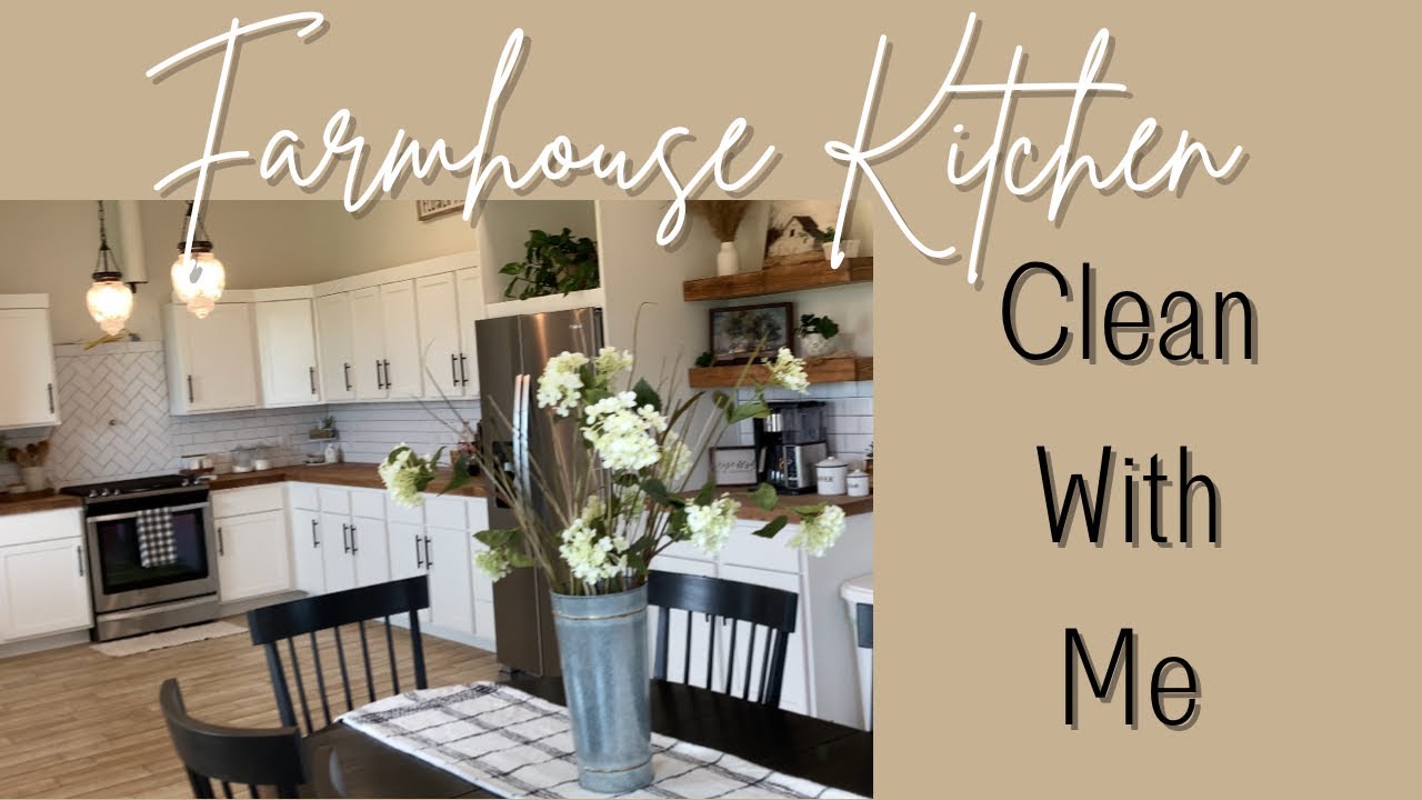 Clean With Me|Kitchen Cleaning Motivation|Farmhouse Kitchen