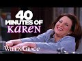 40 minutes of karen walker the icon the legend the moment  will  grace