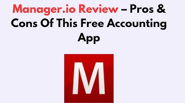 Manager.io Review 2025 – Pros & Cons Of This Free Accounting App