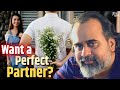 Searching for a Perfect Partner? || Acharya Prashant