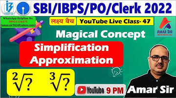 Square Root and Cube Root in Simplification/Approximations | SBI/IBPS PO/SBI Clerk 2022 By Amar Sir