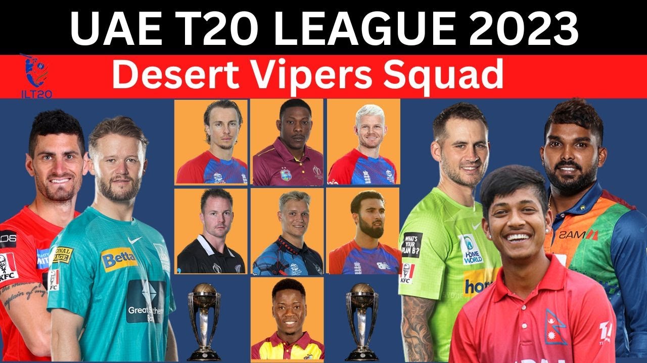 2023 desert vipers final squad || UAE t20 League 2023|| International ...