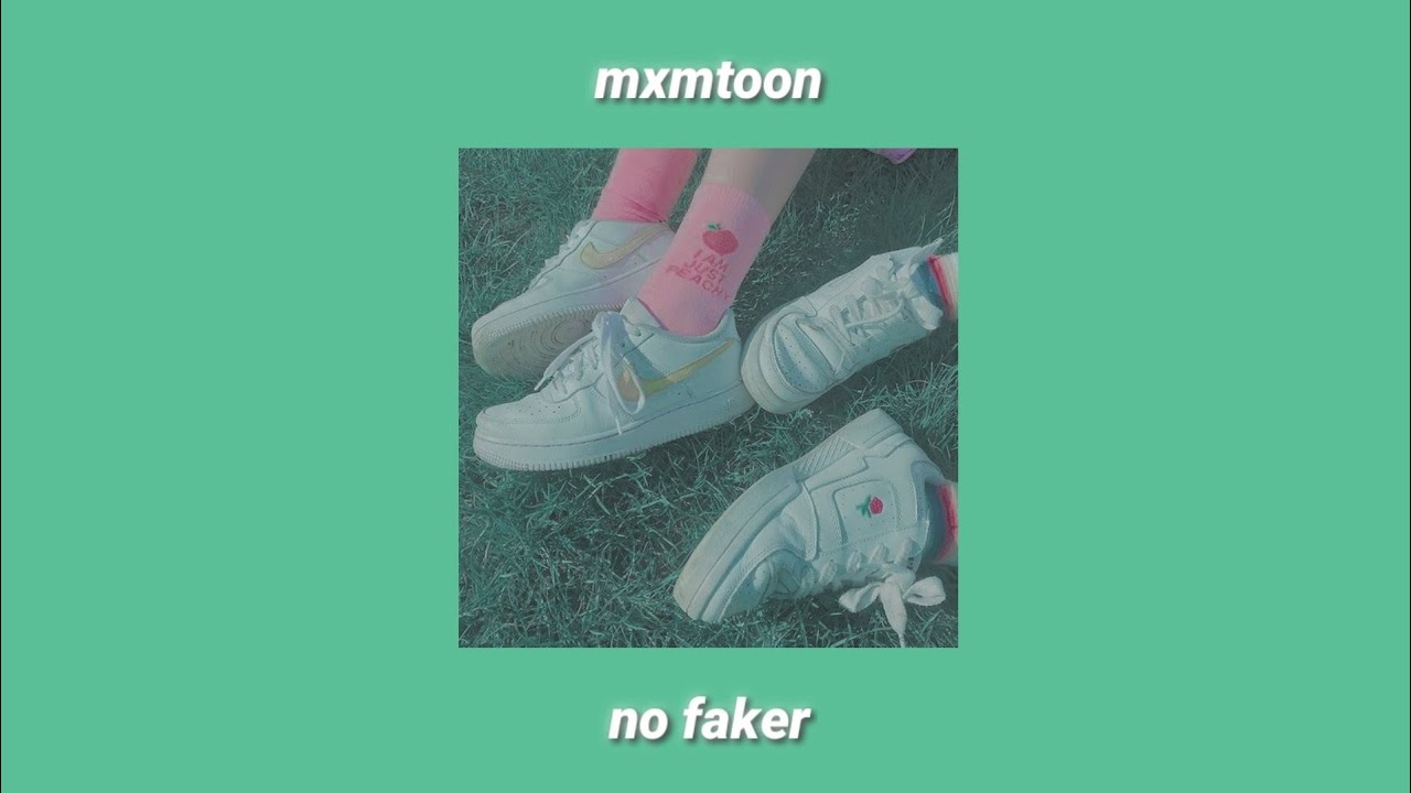 mxmtoon • no faker • lyric