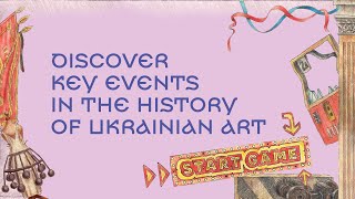 Discover key events in the history of Ukrainian art