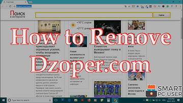 How to Remove Dzoper.com from All Browsers (Chrome, Firefox, Edge, IE)