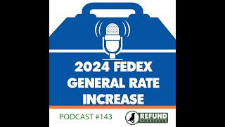2024 FedEx General Rate Increase