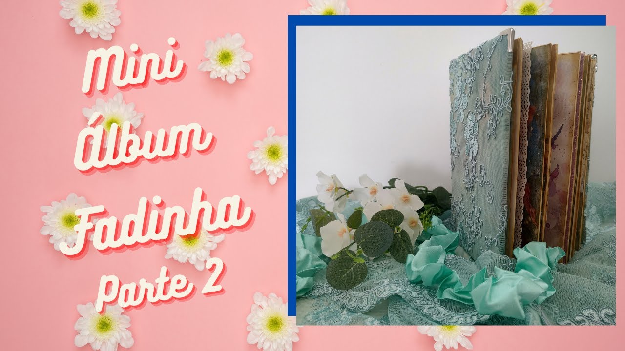 MINI ÁLBUM FADINHAS #2