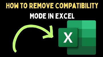 How to Remove Compatibility Mode in Microsoft Excel on Windows 11