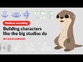 Webinar  building characters like the big studios do by dani abram