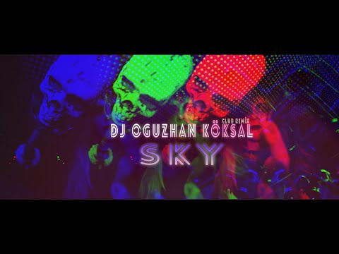 DJ OGUZHAN KÖKSAL - SKY 2021 (CLUBREMİX)