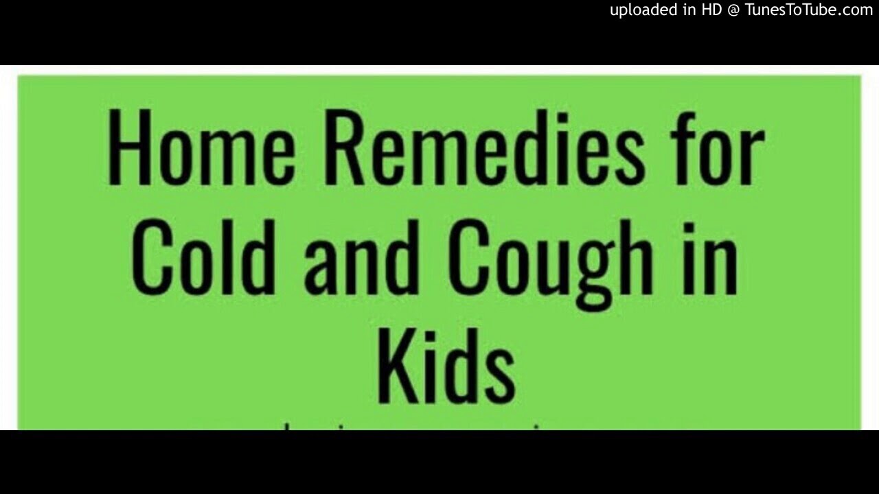 Cold, Cough and Fever in Kids - கை வைத்தியம் 