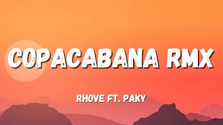 Rhove ft. Paky - Copacabana RMX (Testo/Lyrics)