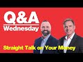 5-20-26 Q&A Wednesday - Straight Talk About Your Money