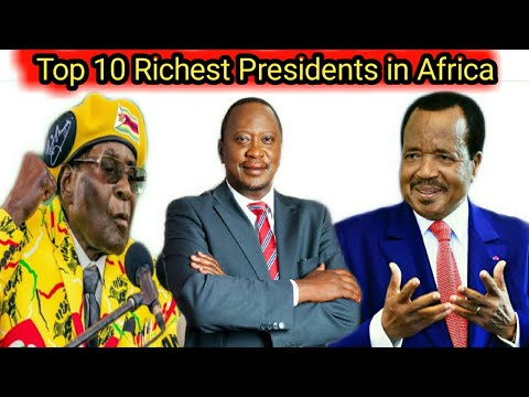 Top 10 Richest Presidents in Africa 2019 List - YouTube