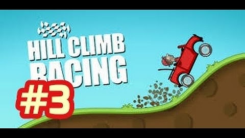 Hill Climb Racing - PC Gameplay Walkthrough - Part 3