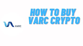 how to buy varc crypto,how to buy varc crypto coin on trustwallet