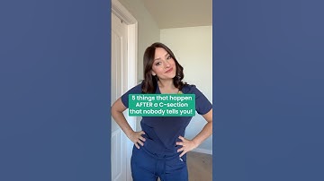 5 things that happen after a c section
