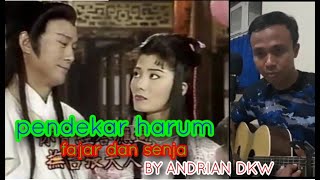 OST Pendekar harum / fajar & senja by Andrian dkw