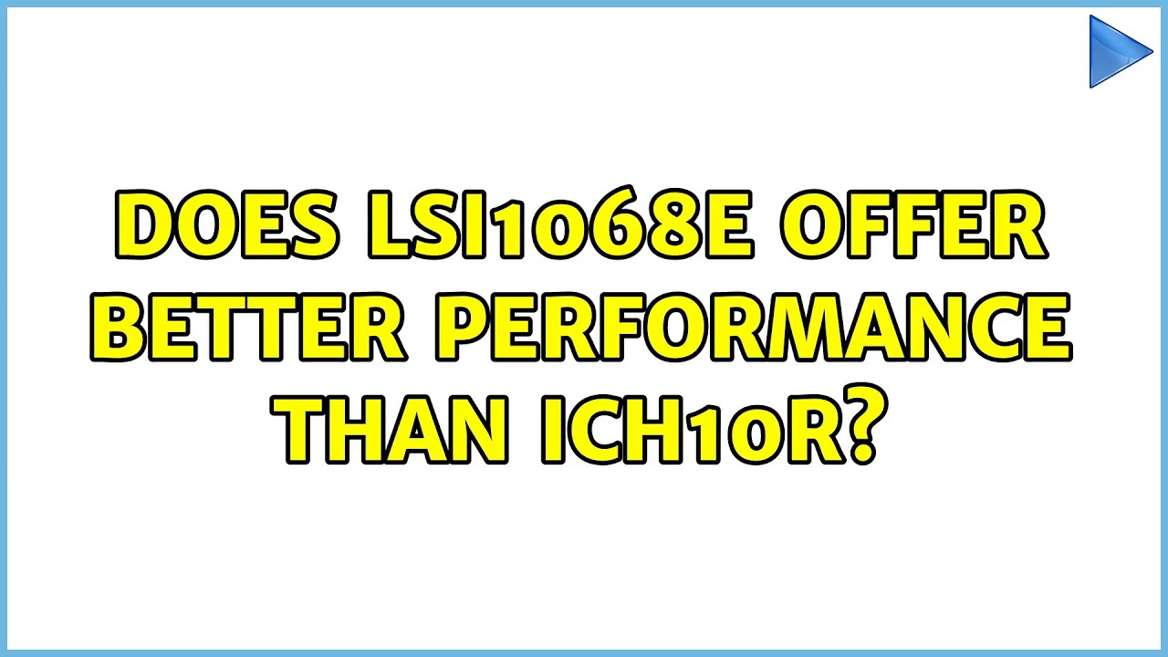 Does lsi1068e offer better performance than ich10r?