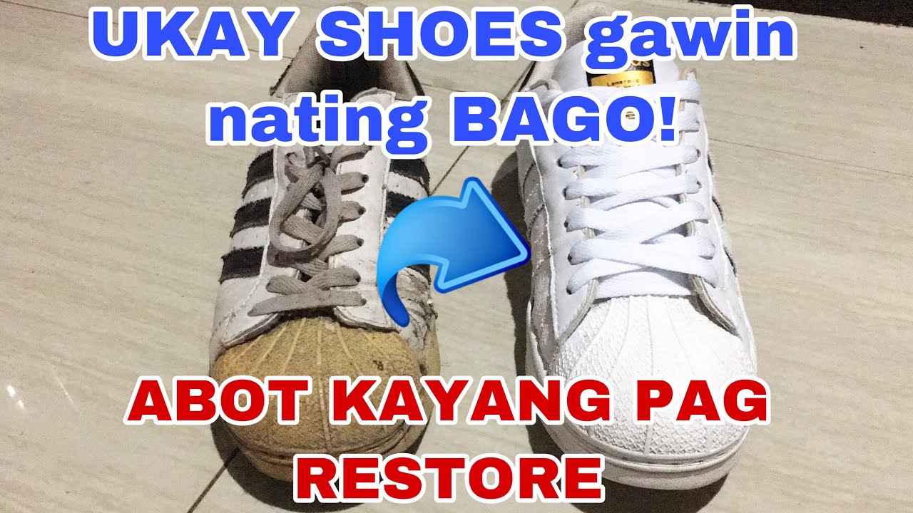 UKAY SHOES RESTORATION Adidas Superstar PAANO PAPUTIIN ANG SAPATOS
