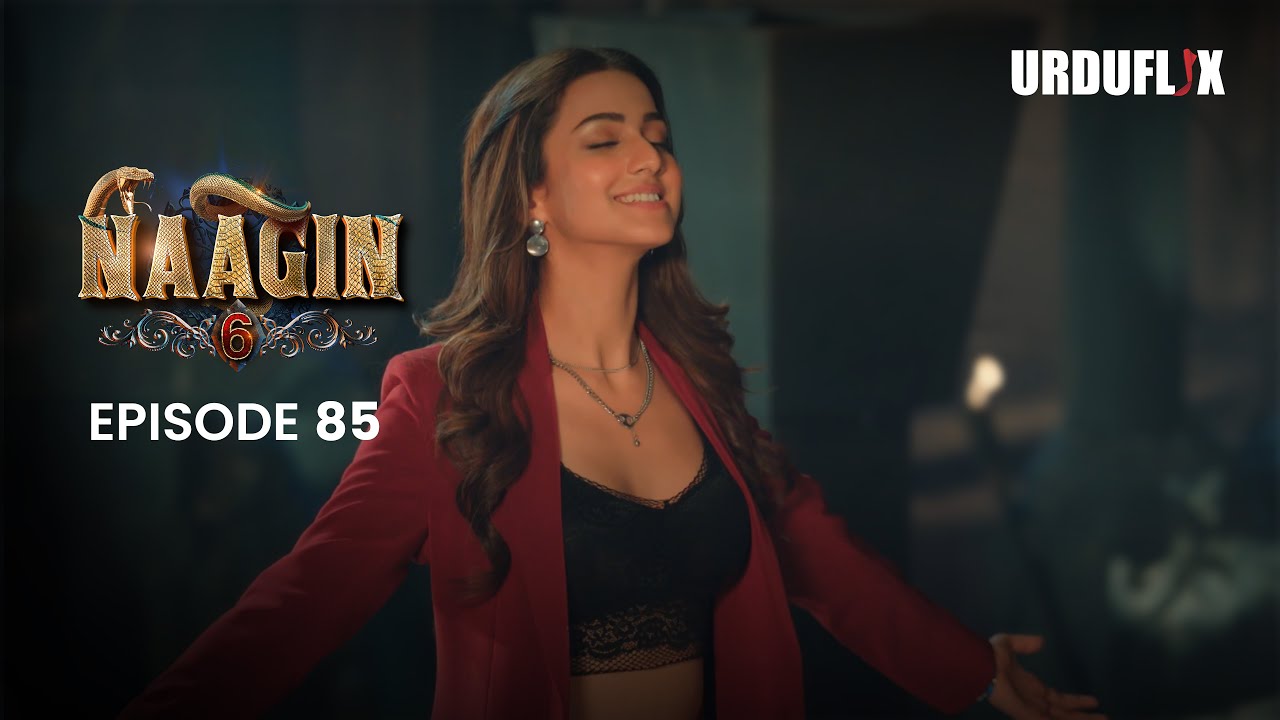 Naagin Drama Serial | Season 6 | Full Episode 85 | Best Drama 2024