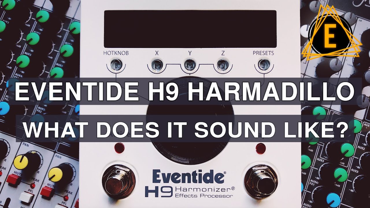 Eventide H9 Harmadillo What Does It Sound Like YouTube