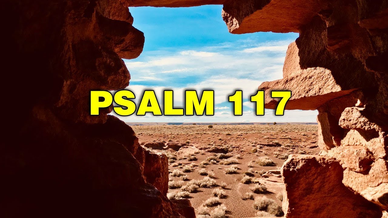 Psalm 117 Song Praise The LORD All Ye Nations Christian Scripture psalm-117-song-praise-the-lord-all-ye-nations-christian-scripture