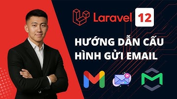Laravel 12: Hướng Dẫn Gửi Email Với Mailtrap & Gmail Chỉ Trong Vài Phút!