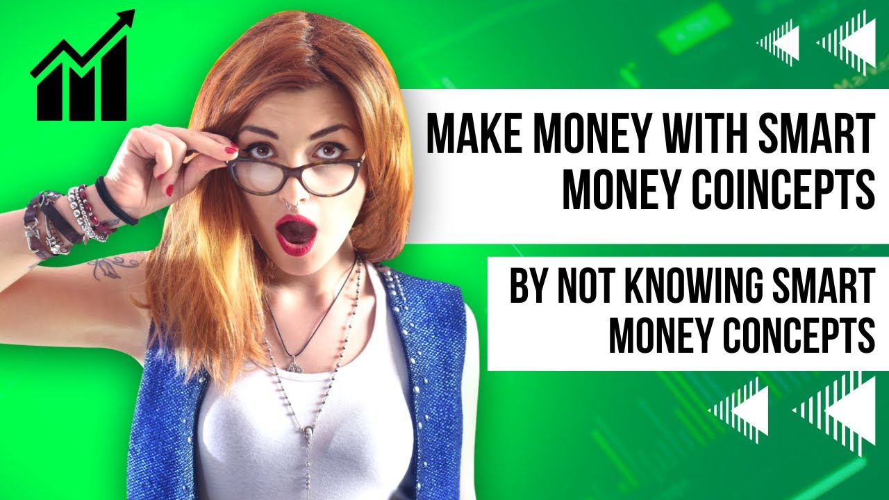 The Smart Money Concepts Bundle: Make Money While Living Your Life ...