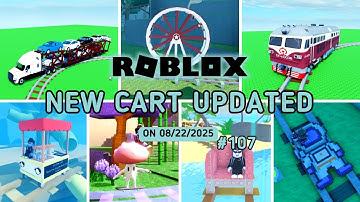Roblox | Create a Cart Ride | New Carts Updated on 08/22/2025 #107