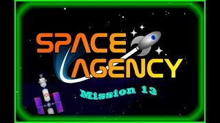 Space Agency - Mission 13 (Station Crew Refresh) screenshot 2