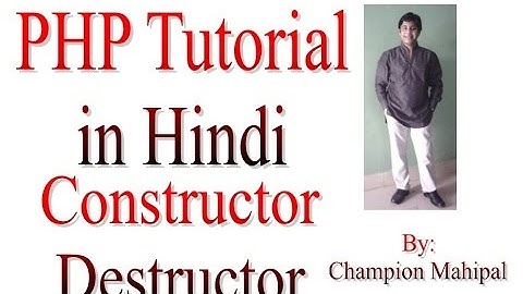 Learn PHP Tutorial in Hindi 24 Constructor and Destructor