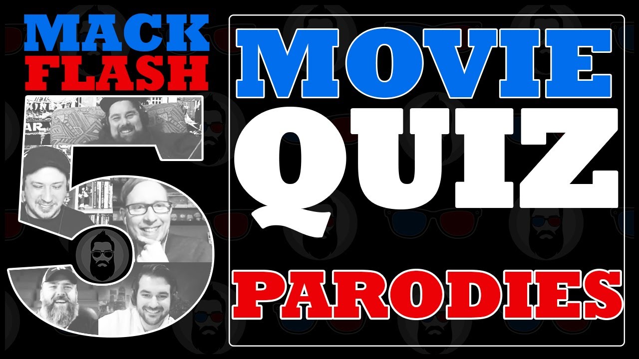 Movie Quiz | Mack Flash 5 "Movie Parodies" | Mack Flash Trivia