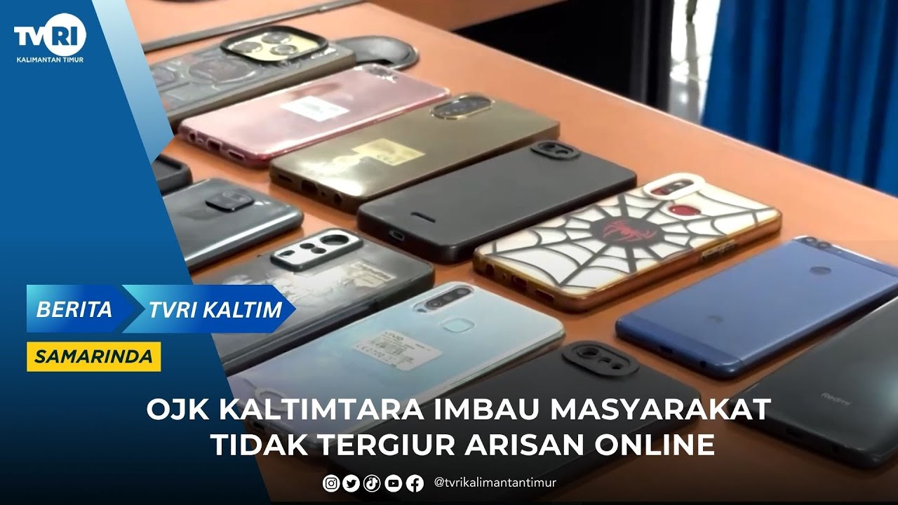 OJK KALTIMTARA IMBAU MASYARAKAT TIDAK TERGIUR ARISAN ONLINE 