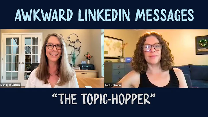 Awkward LinkedIn Messages: The Topic-Hopper