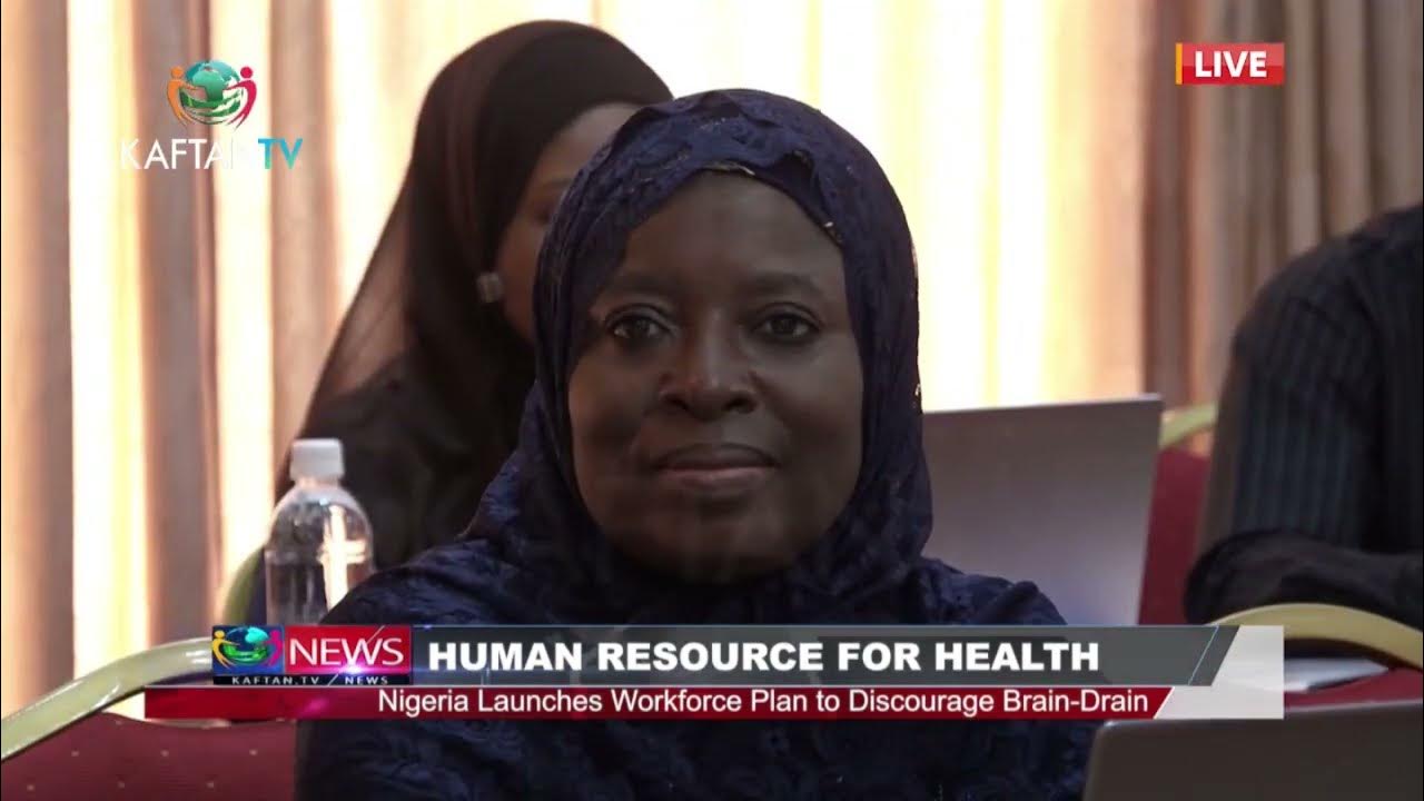 HUMAN RESOURCE FOR HEALTH: Nigeria Launches Workforce Plan to Discourage Brain-Drain