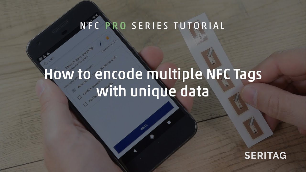 How to write/encode multiple NFC tags - An NFC Pro Tutorial