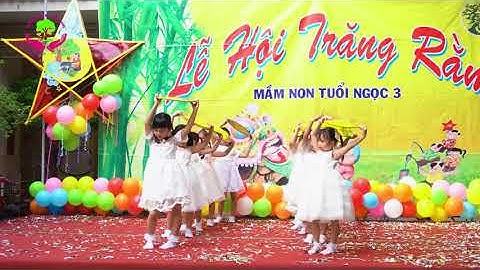 Gọi Trăng Là Gì - Trường Mầm Non Tuổi Ngọc