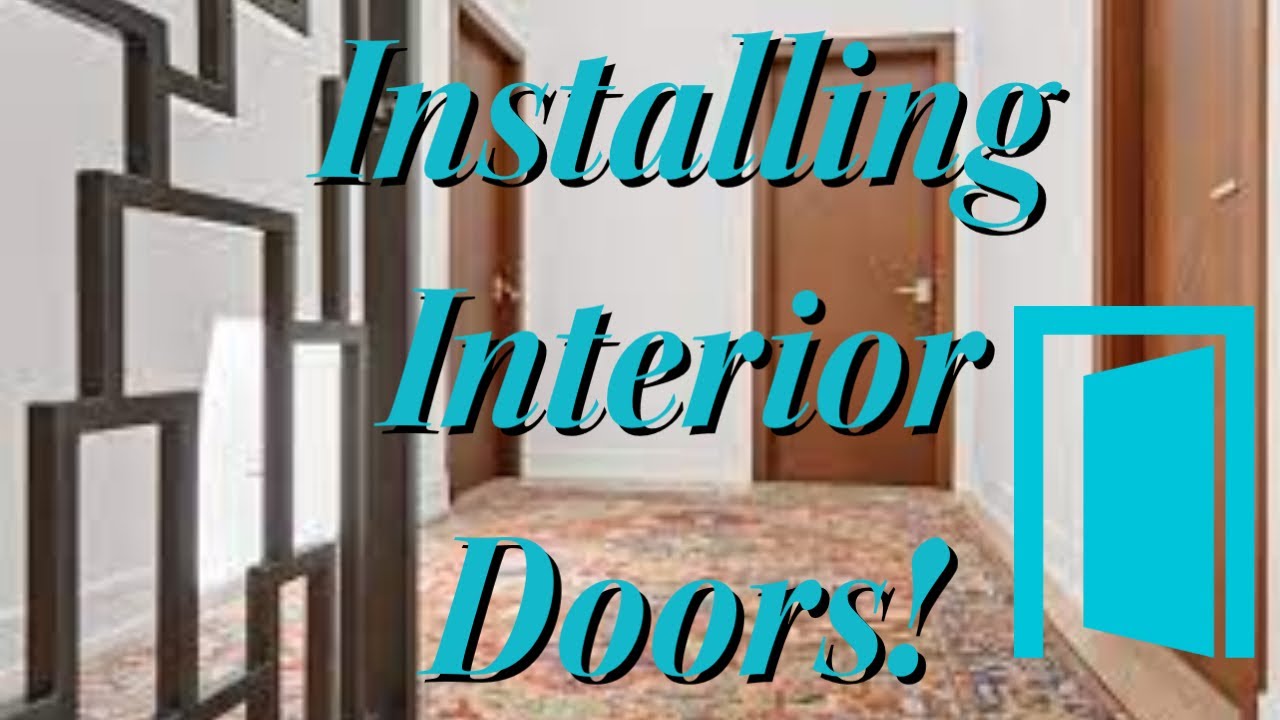 Installing the Interior Doors! YouTube