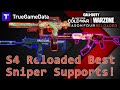 S4 Reloaded BEST SNIPER SUPPORTS + RECOMMENDED BUILDS!