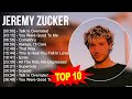 J.e.r.e.m.y Z.u.c.k.e.r Greatest Hits ~ Top 100 Artists To Listen in 2023