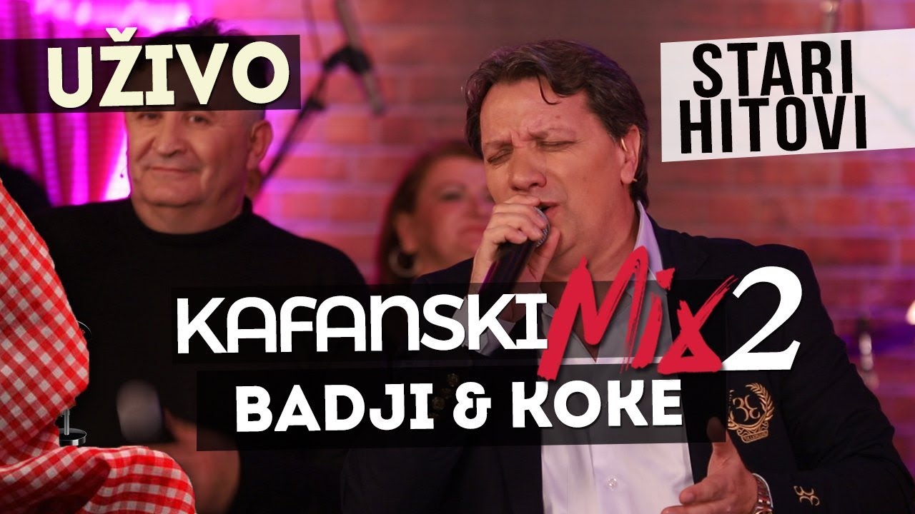 BADJI & KOKE - KAFANSKI MIX 2 | 2021 | UZIVO | OTV VALENTINO